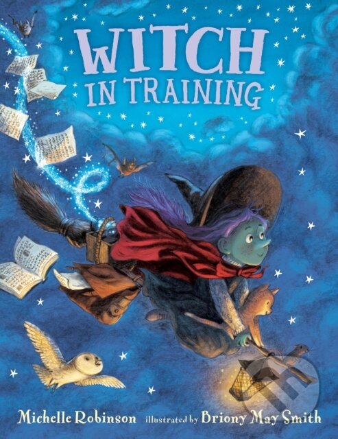 Kniha: Witch in Training (Michelle Robinson). Walker books, 2021