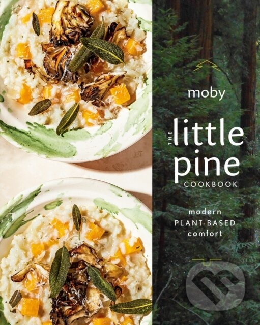 Kniha: The Little Pine Cookbook (Moby). Avery, 2021