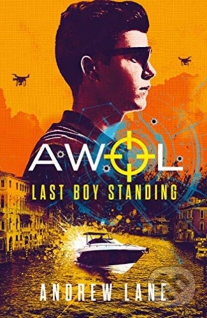Kniha: AWOL 3: Last Boy Standing (Andrew Lane). Piccadilly, 2019