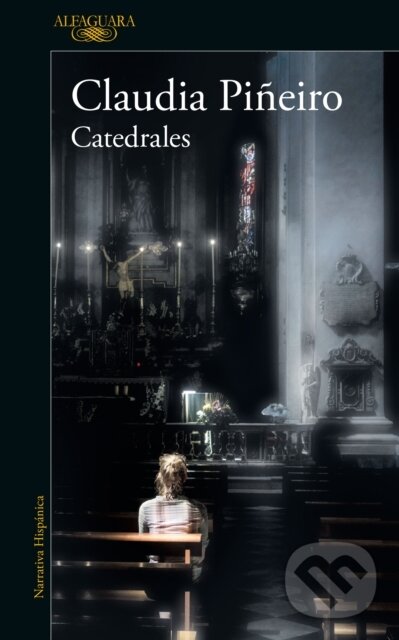 Kniha: Catedrales / Cathedrals (Claudia Pineiro). Alfaguara Books, 2021