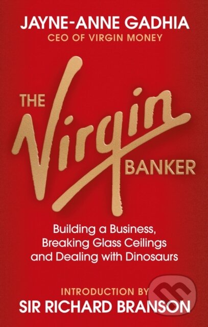 Kniha: The Virgin Banker (Jayne-Anne Gadhia). Virgin Books, 2018