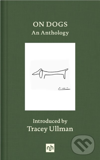 Kniha: On Dogs (Tracey (Intr Ullman). Notting Hill Editions, 2019
