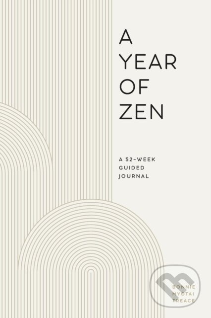 Kniha: A Year of Zen (Bonnie Myotai Treace). Rockridge, 2020