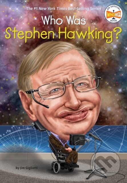 Kniha: Who Was Stephen Hawking? (Jim Gigliotti a Who HQ). , 2019