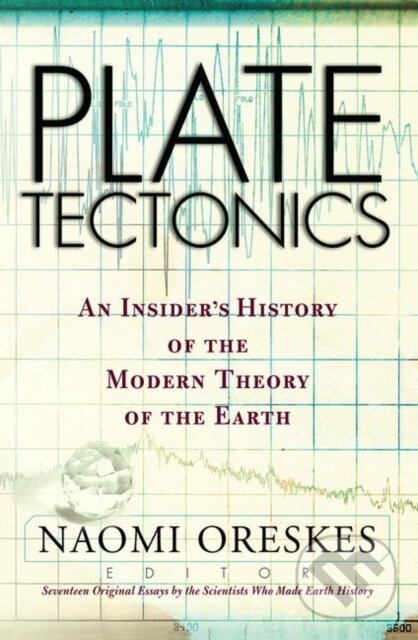 Kniha: Plate Tectonics (Naomi Oreskes). CRC Press, 2019