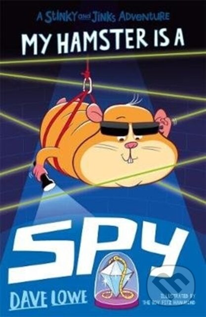 Kniha: My Hamster is a Spy (Dave Lowe). Piccadilly, 2018