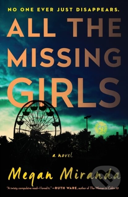 Kniha: All the Missing Girls (Megan Miranda). Scribner, 2017