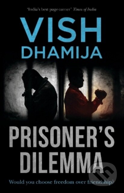 Kniha: Prisoner's Dilemma (Vish Dhamija). Pan Books, 2021