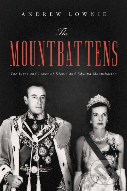 Kniha: Mountbattens (Andrew Lownie). , 2021