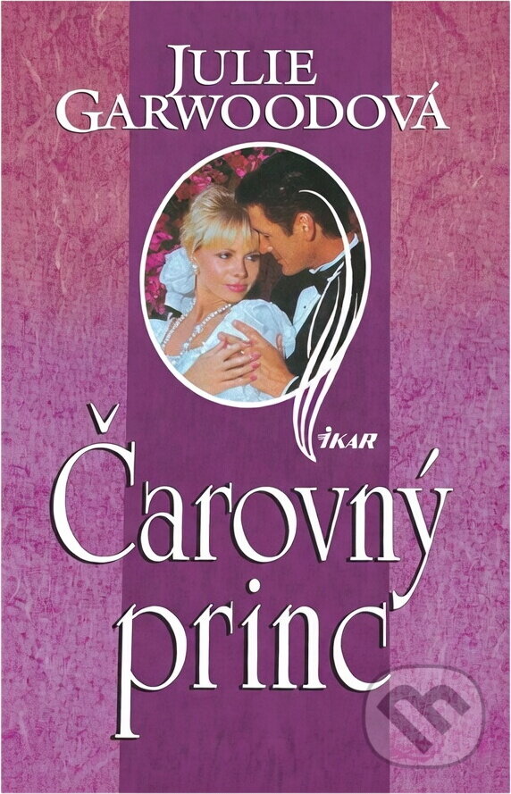 Kniha: Čarovný princ (Julie Garwoodová a Garwoodová Julie). Ikar, 2000