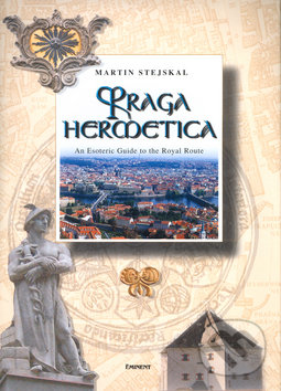 Levně Praga hermetica (An esoteric Guide to the Royal Route) - kniha z kategorie Mestská architektúra