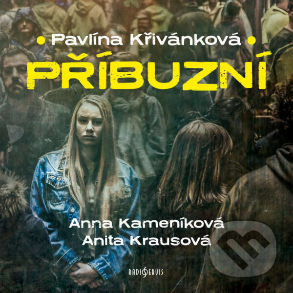 Audiokniha: Příbuzní (Pavlína Křivánková). Radioservis, 2026