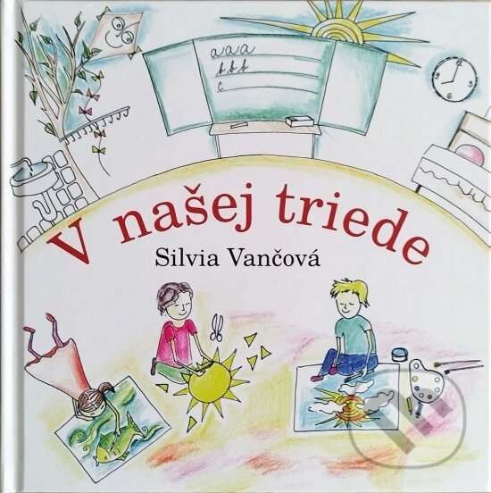 Kniha: V našej triede (Silvia Vančová). Silvia Vančová, 2026