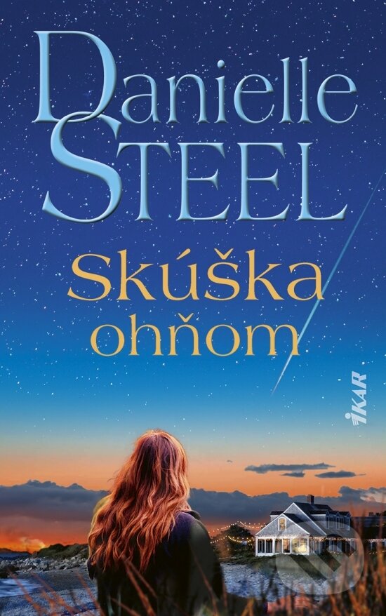 Kniha: Skúška ohňom (Danielle Steel). Ikar, 2026