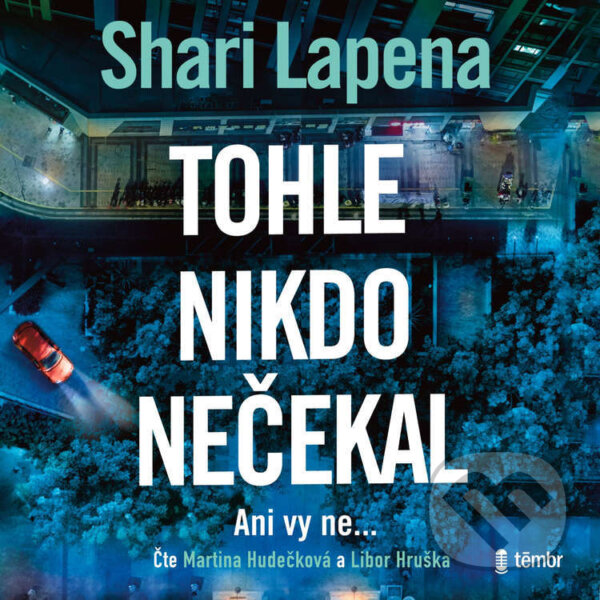 Audiokniha: Tohle nikdo nečekal (Shari Lapena). Témbr, 2026