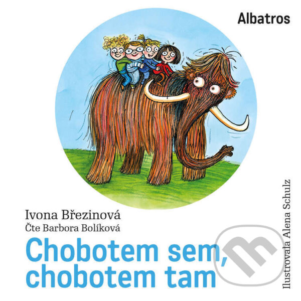 Audiokniha: Chobotem sem, chobotem tam (Ivona Březinová). Albatros SK, 2026