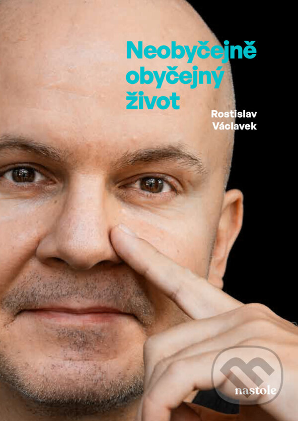 E-kniha: Neobyčejně obyčejný život (Rostislav Václavek). nastole, 2026