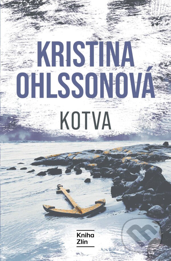 E-kniha: Kotva (Kristina Ohlssonová). Kniha Zlín, 2026
