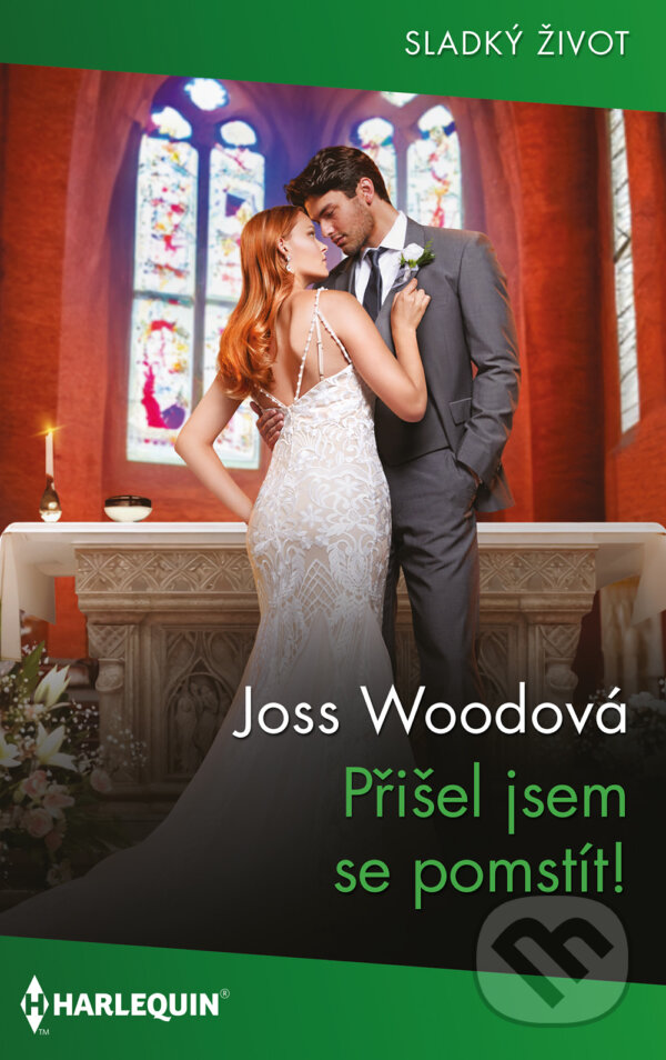 E-kniha: Přišel jsem se pomstít! (Joss Wood). HarperCollins, 2026