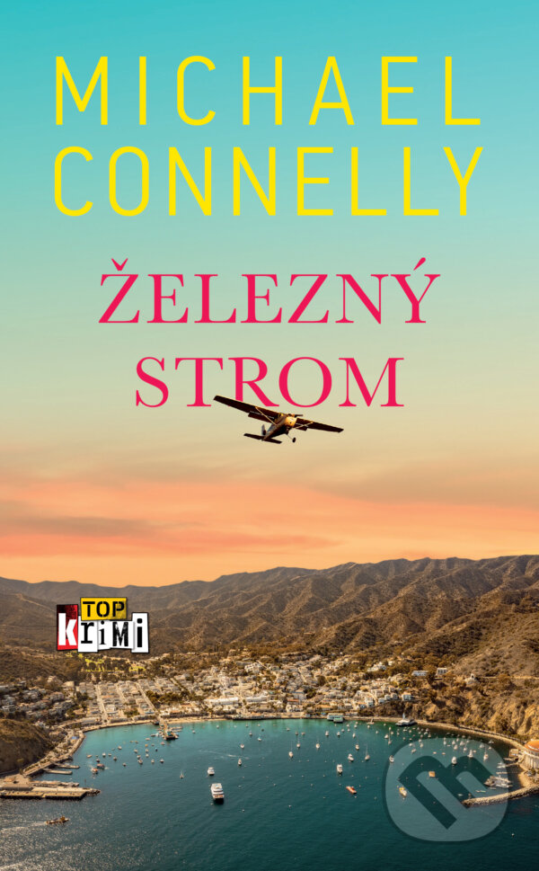 Kniha: Železný strom (Michael Connelly). Slovart, 2026