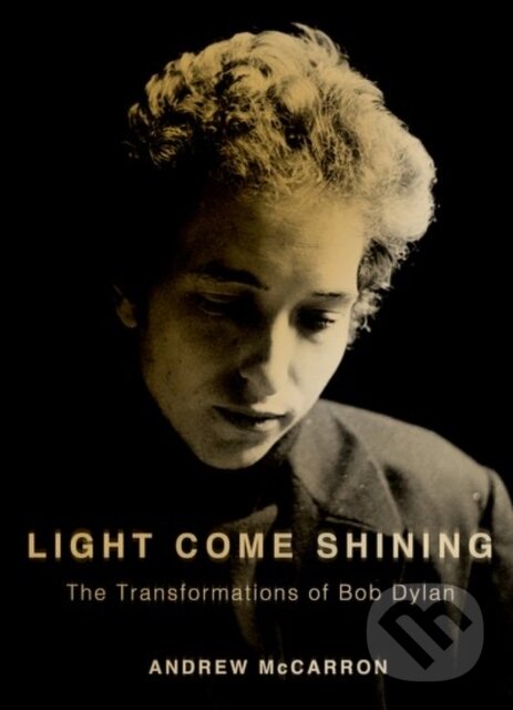 Kniha: Light Come Shining (Andrew a PhD McCarron). Oxford University Press, 2017