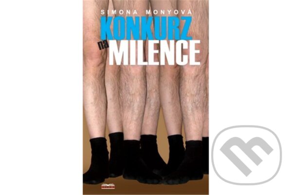 Kniha: Konkurz na milence (Simona Monyová). Belami