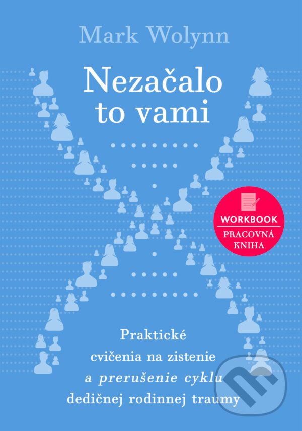 Kniha: Nezačalo to vami - workbook (Mark Wilynn). Eastone Books, 2026