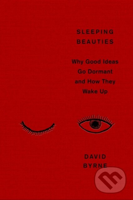 Kniha: Sleeping Beauties (David Byrne). Canongate Books, 2026