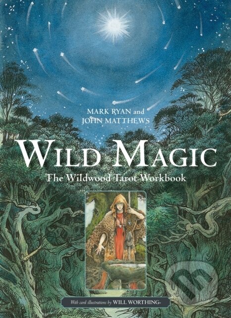 Kniha: Wild Magic (John Matthews a Mark Ryan). , 2021