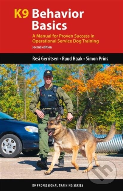 Kniha: K9 Behavior Basics (Resi Gerritsen, Simon Prins a Ruud Haak). , 2017