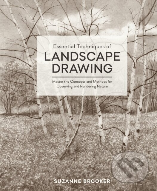 Kniha: Essential Techniques of Landscape Drawing (S Brooker). Watson-Guptill, 2018