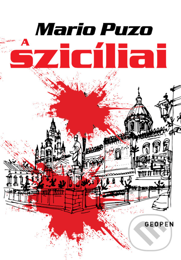Kniha: A szicíliai (Mario Puzo). Geopen Könyvkiadó Kft., 2023
