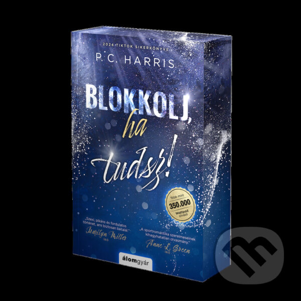 Kniha: Blokkolj, ha tudsz! (P. C. Harris). Álomgyár Kiadó, 2024