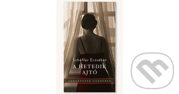 Kniha: A hetedik ajtó (Erzsébet Schäffer). Animus Kiadó, 2025