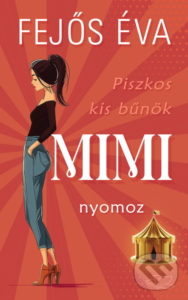 Kniha: Mimi nyomoz (LPKR) (Éva Fejős). Fejős Éva Könyvek, 2026