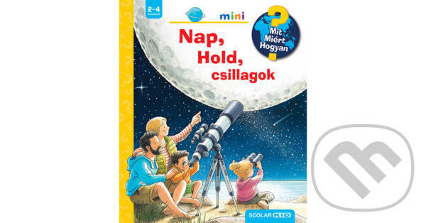 Kniha: Nap, Hold, csillagok (Andrea Erne). Scolar Kiadó, 2022