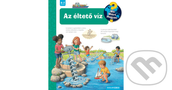 Kniha: Az éltető víz (Andrea Erne). Scolar Kiadó, 2025