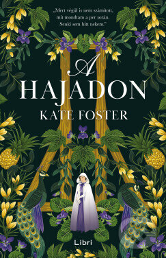 Kniha: A hajadon (Kate Foster). Libri Könyvkiadó, 2025