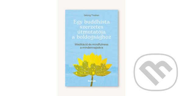 Kniha: Egy buddhista szerzetes (LPKR) (Gelong Thubten). #booklab, 2025