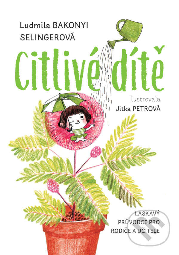 E-kniha: Citlivé dítě (Ludmila Bakonyi Selingerová a Jitka Petrová). Grada, 2026