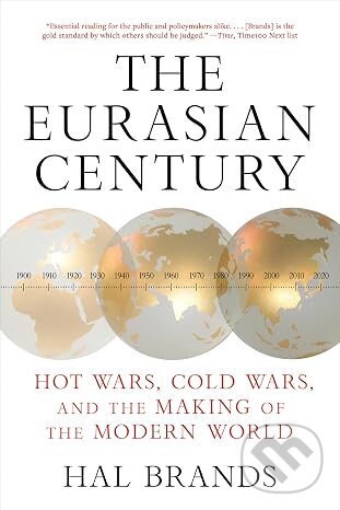 Kniha: The Eurasian Century (Hal Brands). WW Norton & Co, 2026