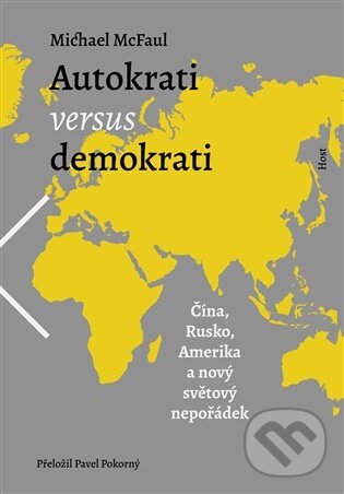 Kniha: Autokrati versus demokrati (Michael McFaul). Host, 2026
