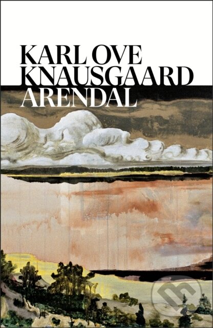 Kniha: Arendal (Karl Ove Knausgaard). Vintage, 2026