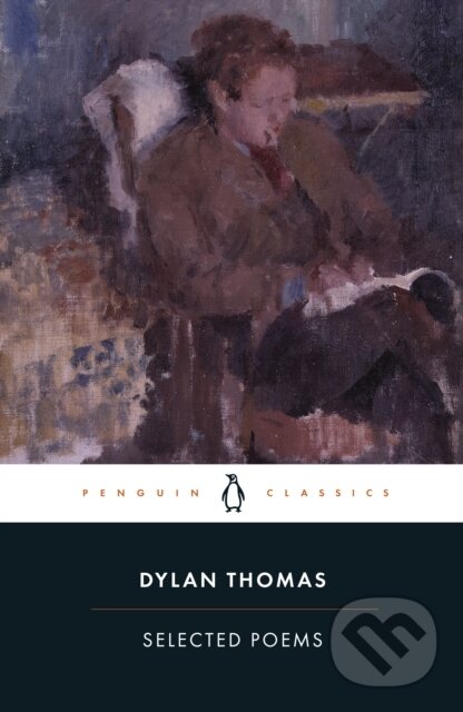 Kniha: Selected Poems (Dylan Thomas). Penguin Books, 2027