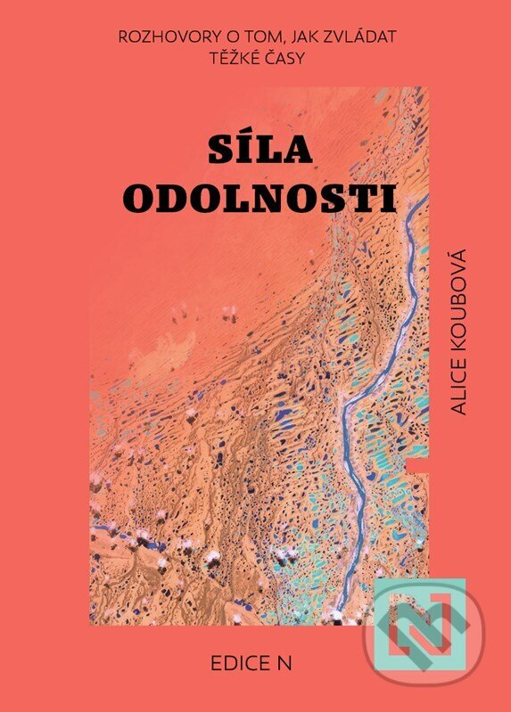 Kniha: Síla odolnosti (Alice Koubová). N media, 2026
