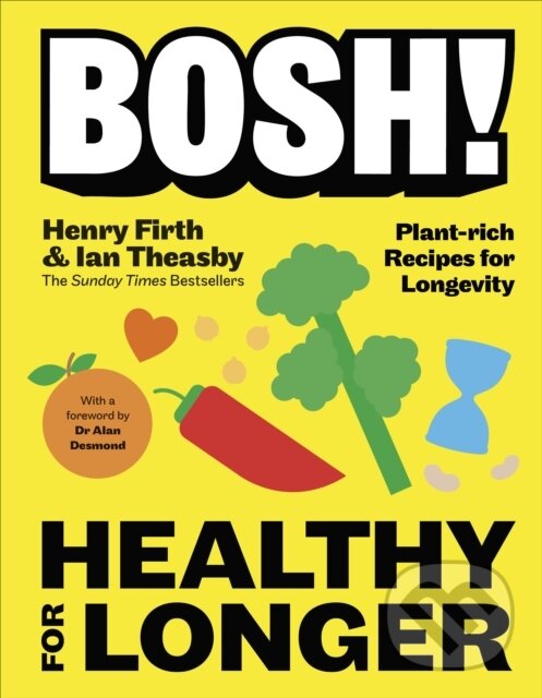 Kniha: BOSH! Healthy for Longer (Ian Theasby). Dorling Kindersley, 2026