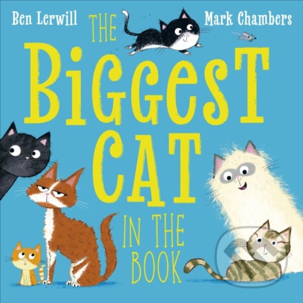 Kniha: The Biggest Cat in the Book (Ben Lerwill). Dorling Kindersley, 2026