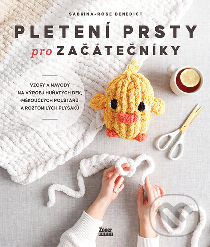 Pletení prsty pro začátečníky (Sabrina-Rose Benedict). Zoner Press, 2026