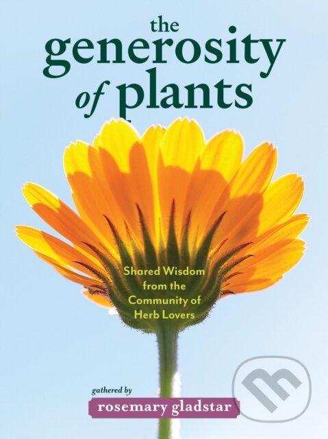 Kniha: The Generosity of Plants (Rosemary Gladstar). Storey Publishing, 2026
