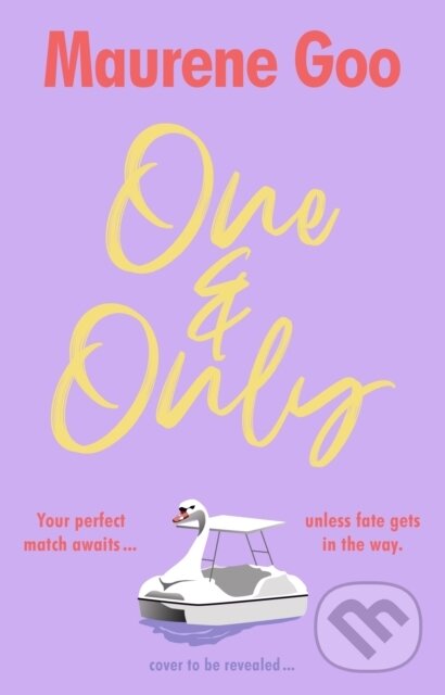 Kniha: One & Only (Maurene Goo). Bantam Books, 2026